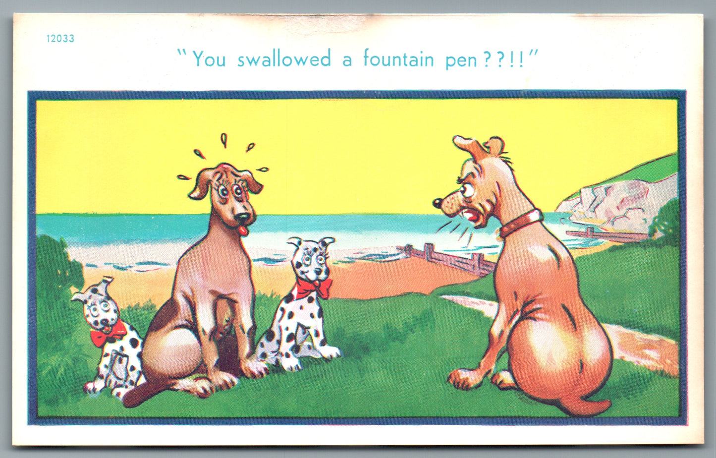 You Swallowed A Fountain Pen ?? !! Funny Dog Postcard