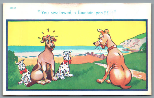 You Swallowed A Fountain Pen ?? !! Funny Dog Postcard